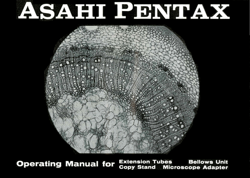Asahi Pentax Operating Manual for Extension Tubes, Bellows Unit, Copy Stand, and Microscope Adapter